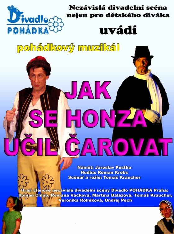 Jak se Honza učil čarovat - divadlo Pohádka Praha, navštíví Škola Nové Město